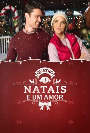 Quatro Natais e um Amor 2017