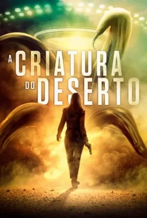 A Criatura do Deserto 2020