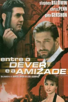 Entre o Dever e a Amizade 1998