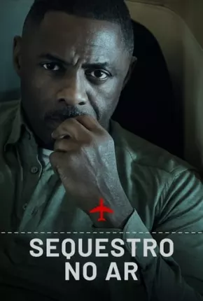 Sequestro no Ar - 1ª Temporada 2023