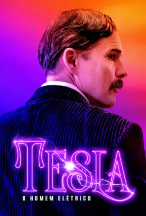 Tesla - O Homem Elétrico Torrent