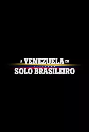 A Venezuela em Solo Brasileiro 2023