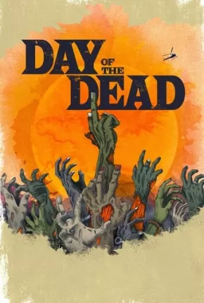 Day of the Dead - 1ª Temporada 2021