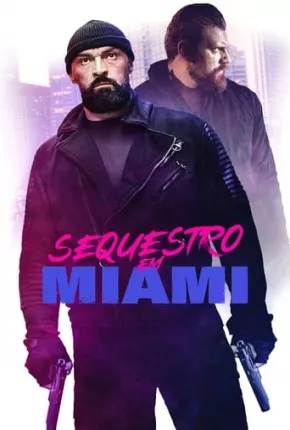 Sequestro em Miami 2021