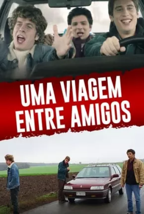 Uma Viagem Entre Amigos Torrent