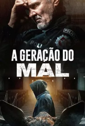 A Geração do Mal 2023