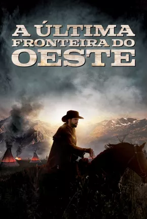 A Última Fronteira do Oeste 2020