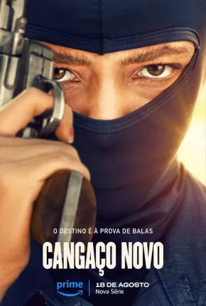 Cangaço Novo - 1ª Temporada Torrent