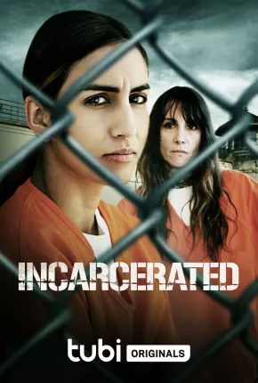 Incarcerated - Legendado 2023