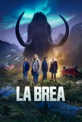 La Brea - A Terra Perdida - 2ª Temporada 2022