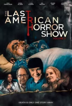 Last American Horror Show - Volume II - Legendado 2023