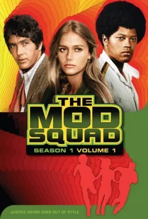 Mod Squad - 1ª Temporada 1968