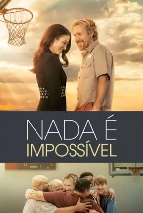 Nada é Impossível 2022