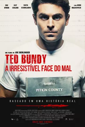 Ted Bundy - A Irresistível Face do Mal 2019