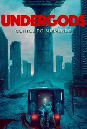 Undergods - Contos do Submundo 2021