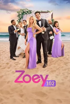 Zoey 102 - O Casamento 2023