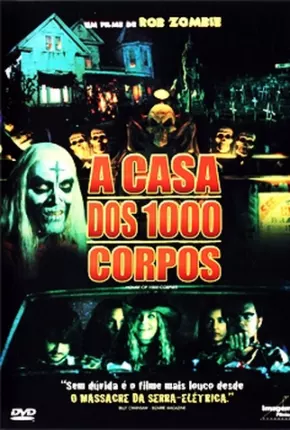 A Casa dos 1000 Corpos (Rob Zumbi) 