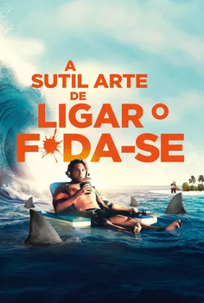 A Sutil Arte de Ligar o F*da-se 2023