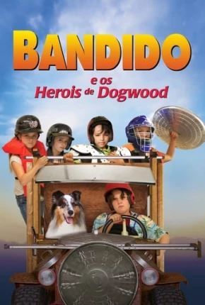 Bandido e os Heróis de Dogwood 2017