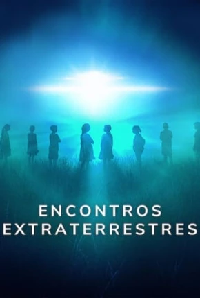 Encontros Extraterrestres - Completa 2023