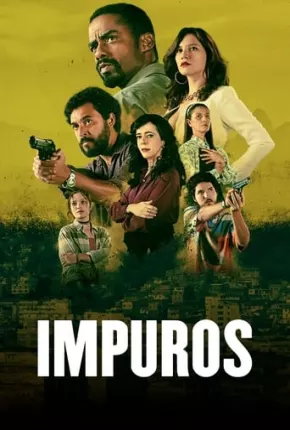 Impuros - 4ª Temporada Torrent