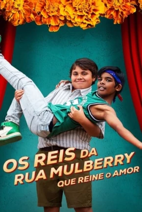 Os Reis da Rua Mulberry - Que Reine o Amor 2023