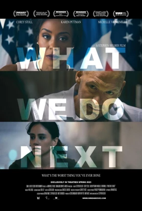 What We Do Next - CAM - Legendado 2022