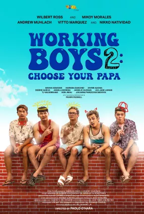 Working Boys 2 - Choose Your Papa - Legendado 2023