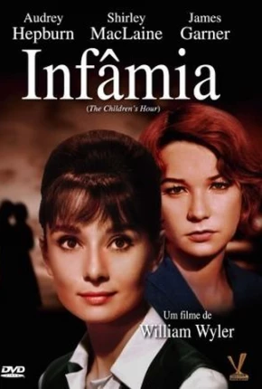 Infâmia / The Childrens Hour 1961