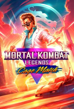 Mortal Kombat Legends - Cage - Bom de Briga 2023