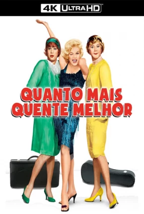 Quanto Mais Quente Melhor / Some Like It Hot 1959