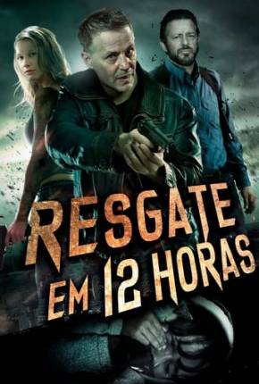 Resgate em 12 Horas 2023