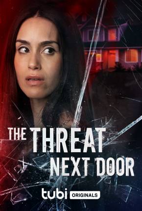 The Threat Next Door - Legendado 2023