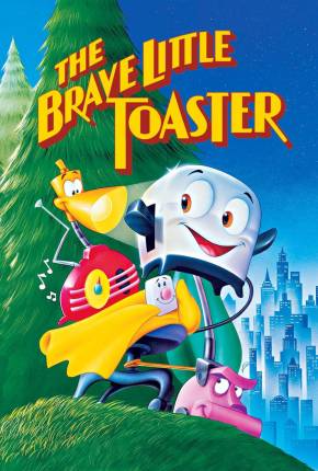 A Torradeira Valente / The Brave Little Toaster 1987