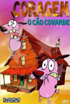 Coragem, o Cão Covarde - Desenho Animado Completo 1999