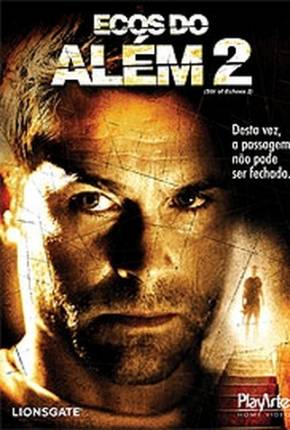 Ecos do Além 2 / Stir of Echoes: The Homecoming 2007