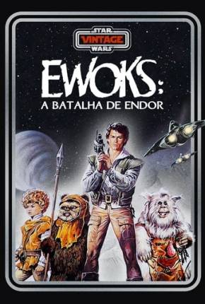 Ewoks - A Batalha de Endor 1985