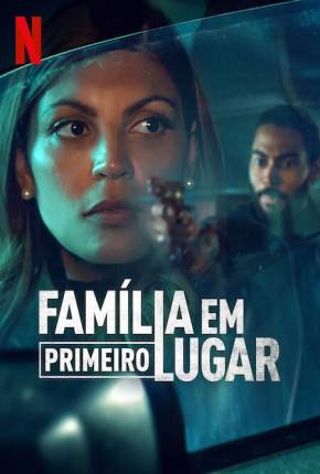 Família em Primeiro Lugar - 1ª Temporada Legendada Torrent