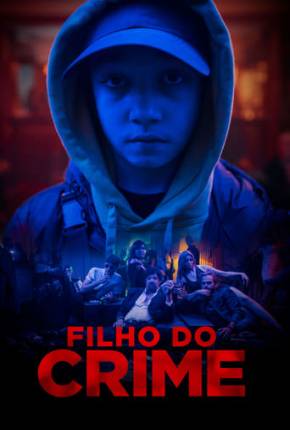 Filho do Crime Torrent