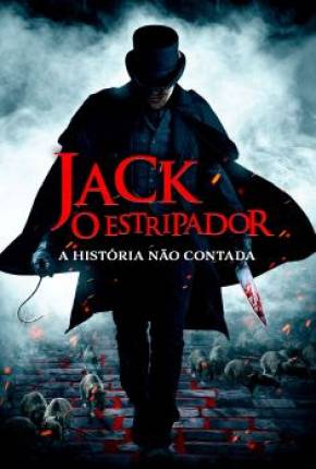 Jack, O Estripador - A História Não Contada 2021