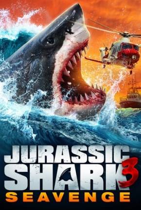 Jurassic Shark 3 - Seavenge - Legendado Torrent