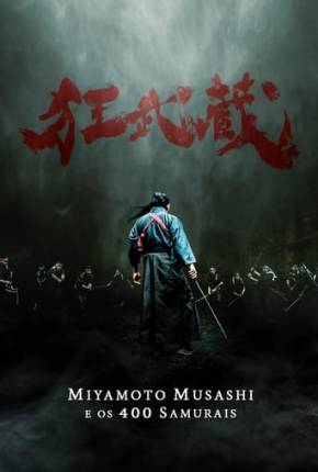 Miyamoto Musashi e os 400 Samurais Torrent