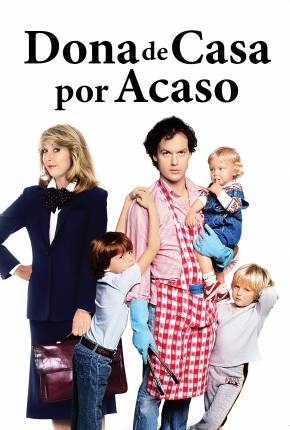 Mr. Mom - Dona de Casa por Acaso 1983