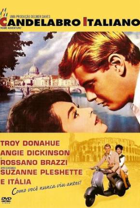 O Candelabro Italiano / Rome Adventure 1962