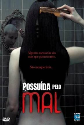 Possuída pelo Mal 2005