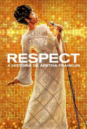 Respect - A História de Aretha Franklin Torrent