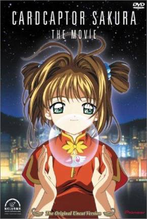 Sakura Card Captors: O Filme / Sakura Card Captors: Viagem Para Hong Kong 1999