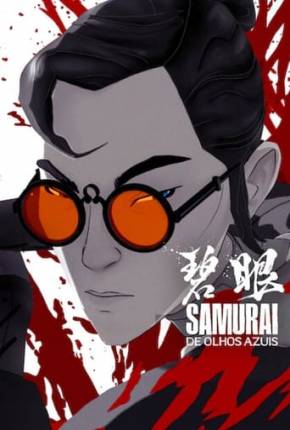 Samurai de Olhos Azuis - 1ª Temporada Torrent