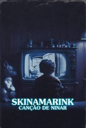 Skinamarink - Canção de Ninar 2023