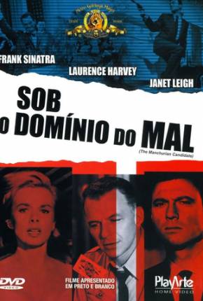 Sob o Domínio do Mal / The Manchurian Candidate 1962